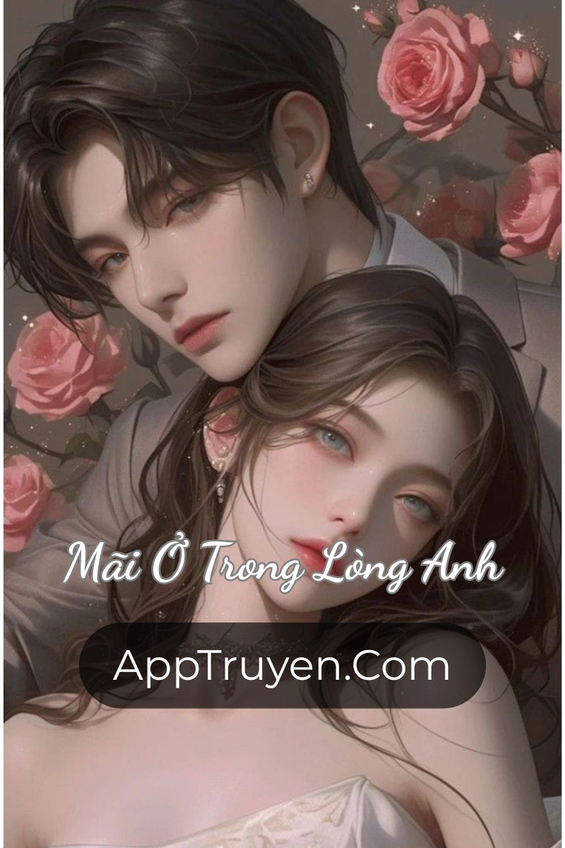 Bìa truyện Mãi Ở Trong Lòng Anh
